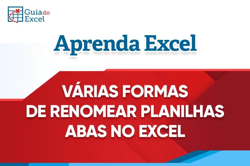 As várias formas de renomear planilhas (abas) no Excel 10