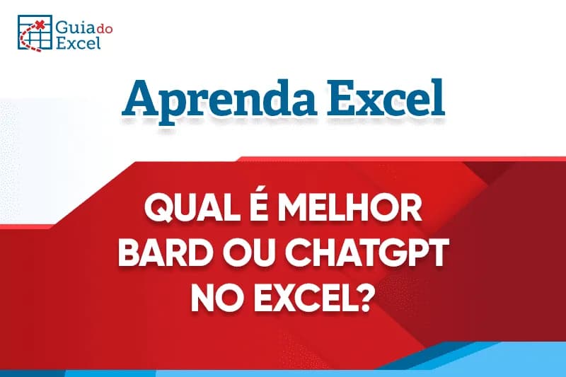 Bard x ChatGPT com Uso no Excel