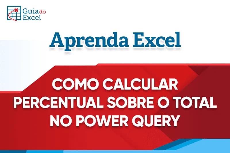 Como calcular o percentual sobre o total no Excel Capa