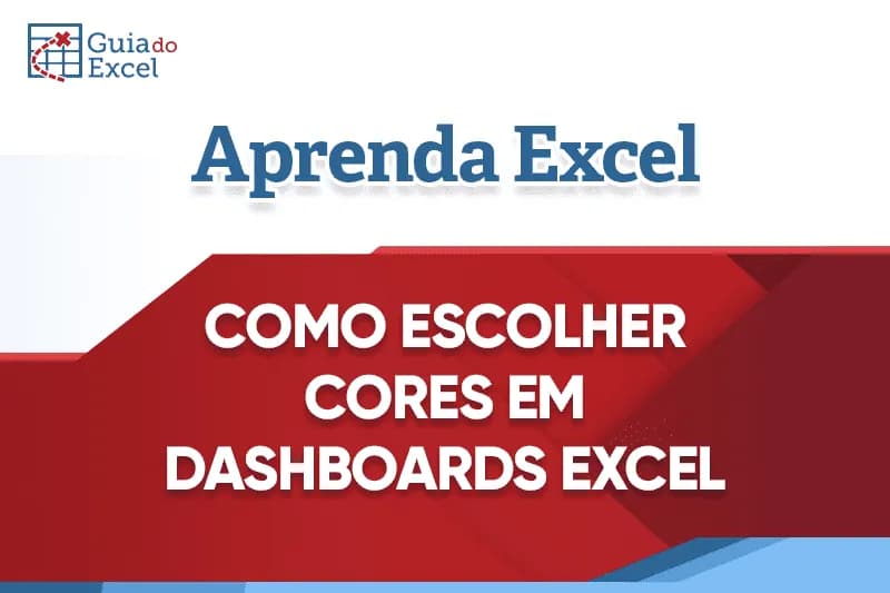 como escolher cores para dashboards excel