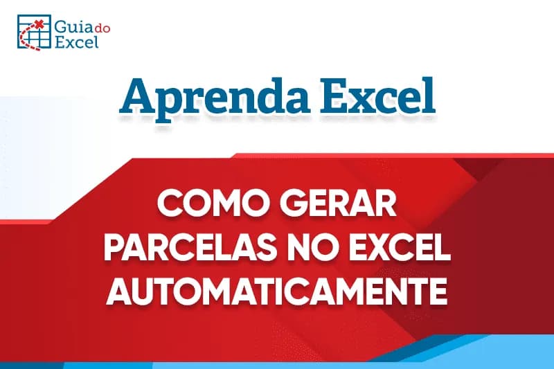 Como gerar parcelas no Excel