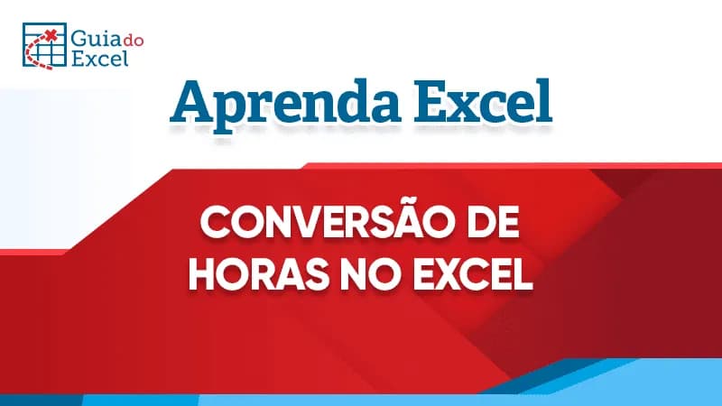 Converter horas no Excel converter horas em minutos