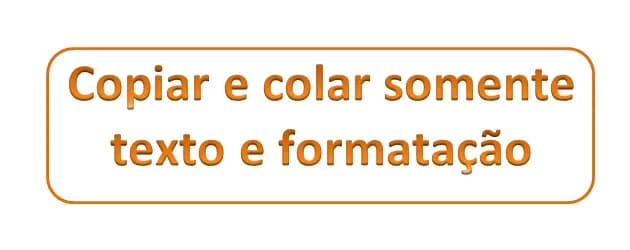 Macro para copiar e colar somente texto e formatado