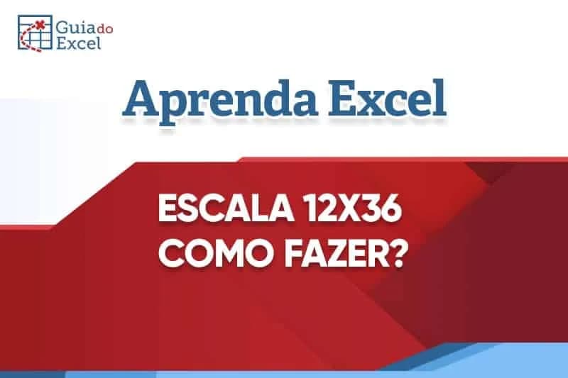 Escala-12x36-como-fazer