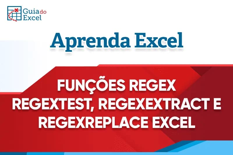 Funções Regex Excel Regextest Regexextract RegextReplace
