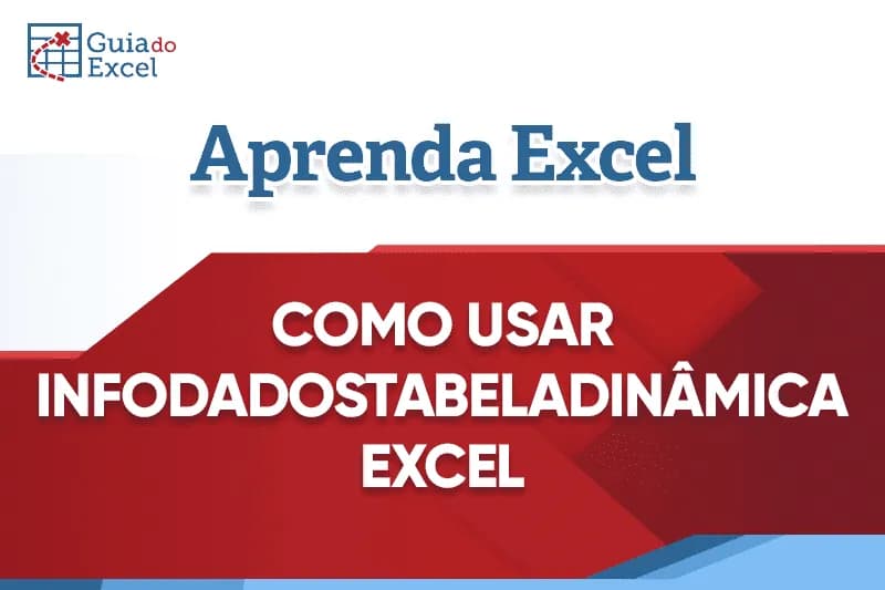 InfodadosTabelaDinâmica Excel