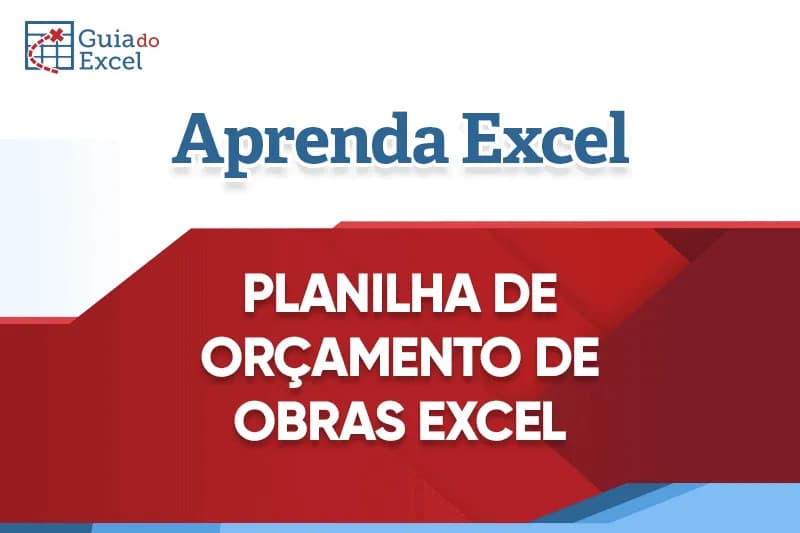 Planilha de orçamento de obras blog