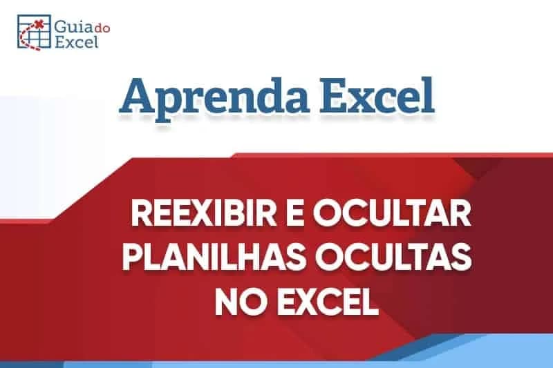Reexibir e ocultar planilhas ocultas no Excel VBA