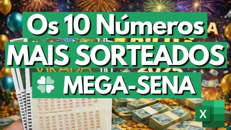 10 numeros mais sorteados da mega sena excel 1