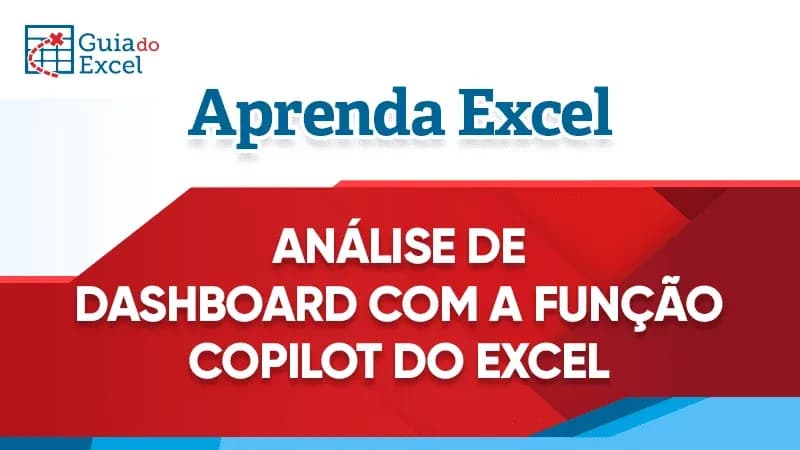 Análise de dashboard com COPILOT Excel