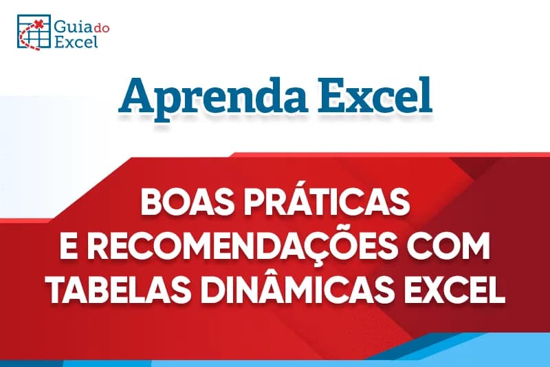 Boas práticas e recomendações com tabelas dinâmicas 20