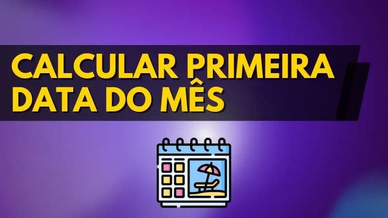 Calcular primeira data do mês