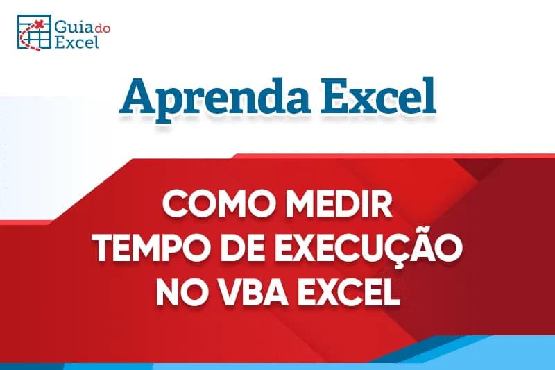 Como medir o tempo de execução de uma macro no VBA 5