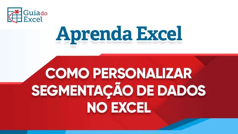 Personalizar Segmentação de Dados no Excel 15