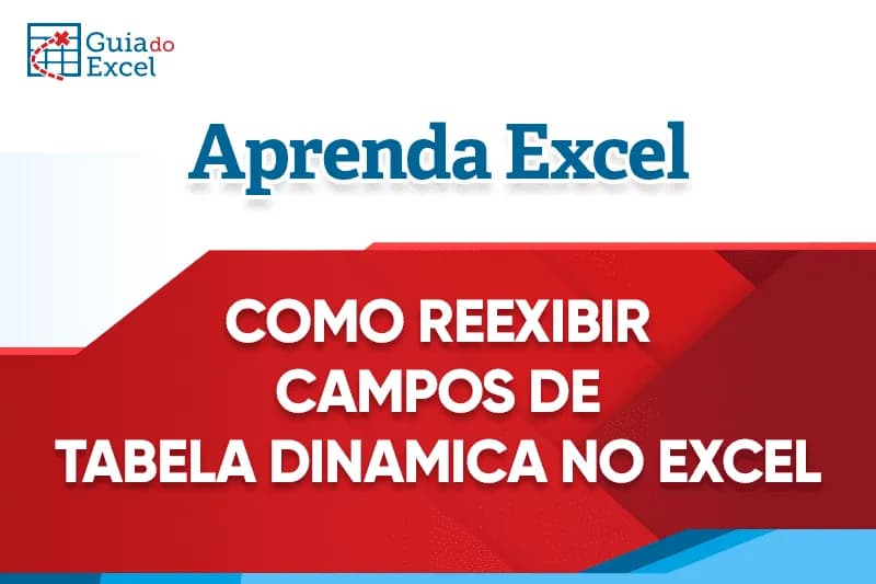 Como reexibir os campos da tabela dinâmica 5