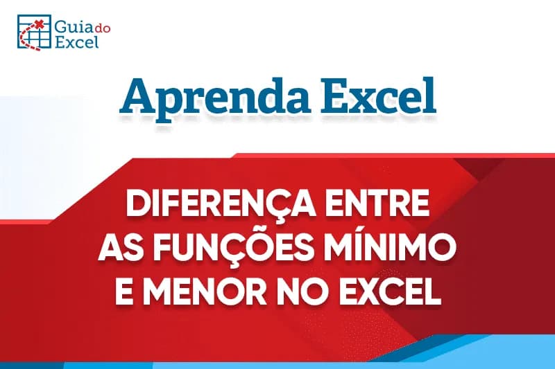 Diferença entre as funções mínimo e menor excel