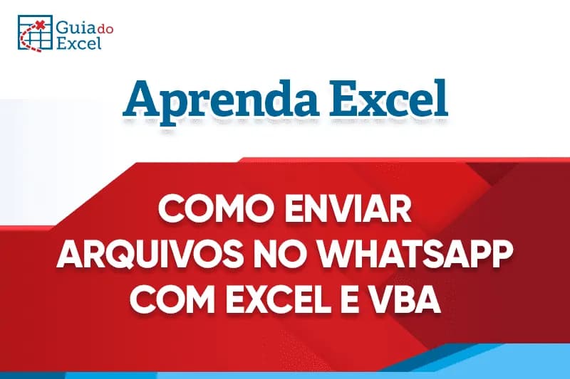 Envio de mensagens com arquivo whatsapp excel vba capa