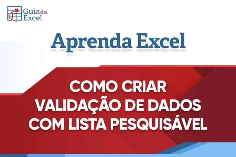 Excel-Validação-de-dados-com-lista-pesquisável-sem-vba-capa (1)
