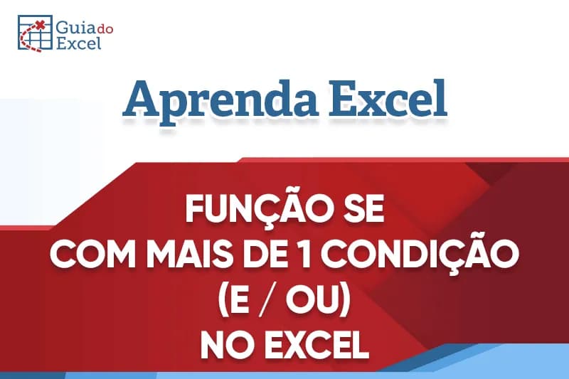 função se com mais de uma condição e ou