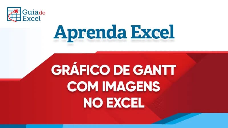Grafico Gantt com imagens Excel 1