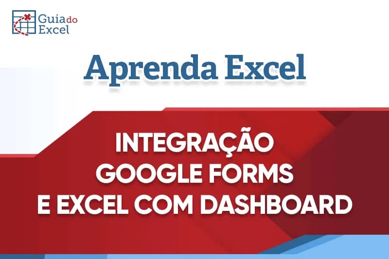 Integração Google Forms e Excel - Dashboard Pesquisa