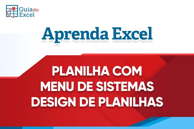Planilha com Menu de Sistema Design de Planilhas no Excel