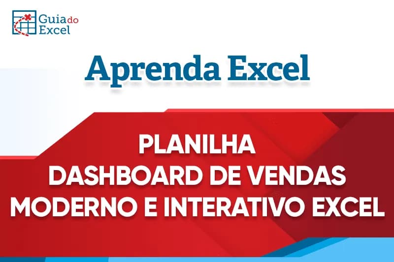 Planilha Dashboard de Vendas Moderno e Interativo Excel