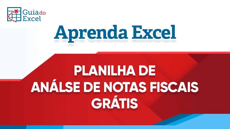 Planilha de analise de notas fiscais gratis