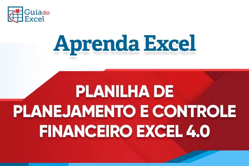 Planilha de Controle e Planejamento Financeiro Excel 4.0-1