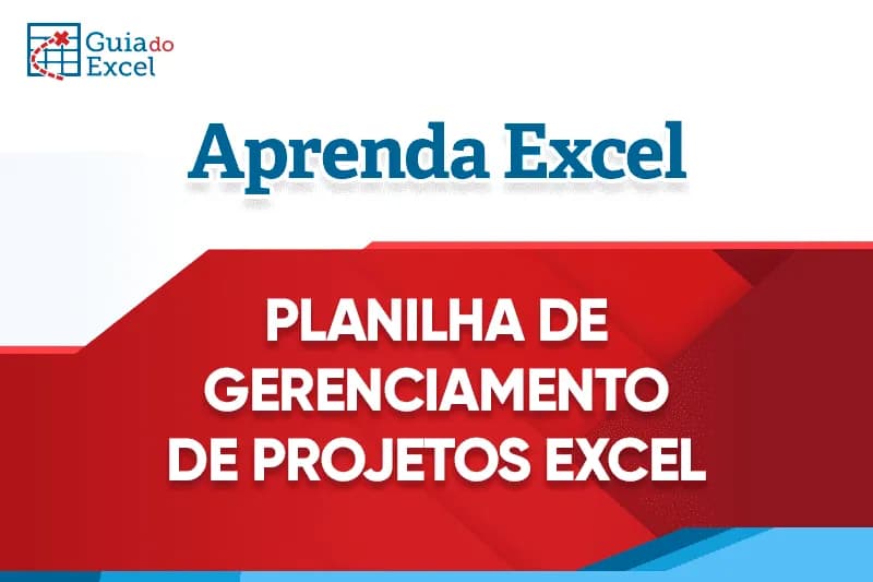 Planilha de Gerenciamento de Projetos Excel