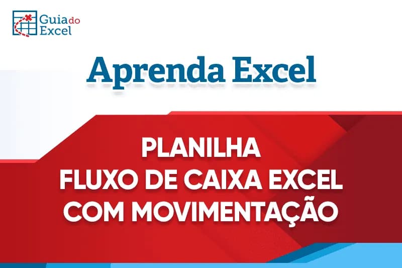 Planilha fluxo de caixa excel com movimentação
