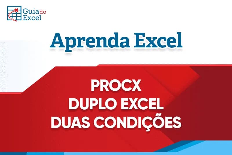 Procx duplo procx excel duas condições 3