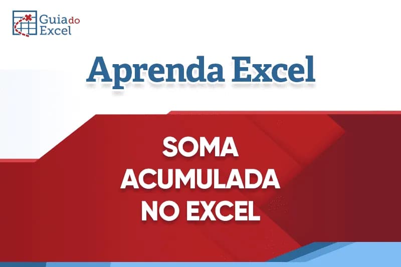 Total acumulado no Excel (soma acumulada) capa