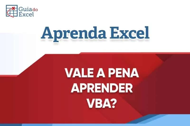 VBA em 2020/2021 - Vale a pena Aprender?