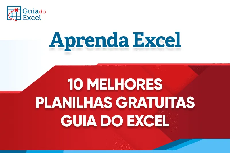 10 Melhores Planilhas Gratuitas Excel