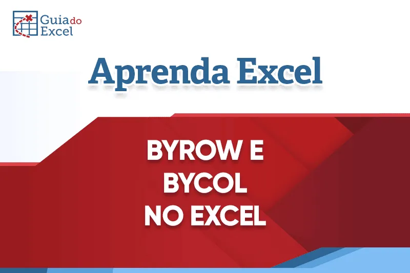 byrow e bycol excel como usar