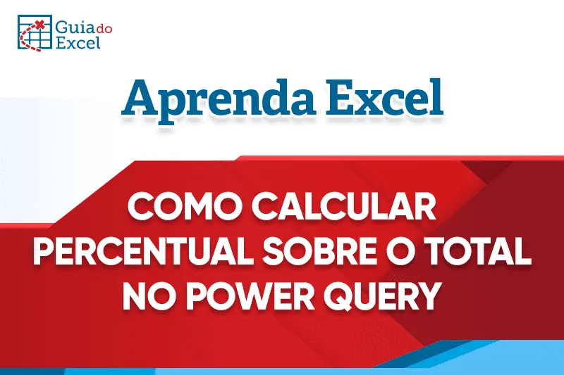 Como calcular o percentual sobre o total no Excel Capa