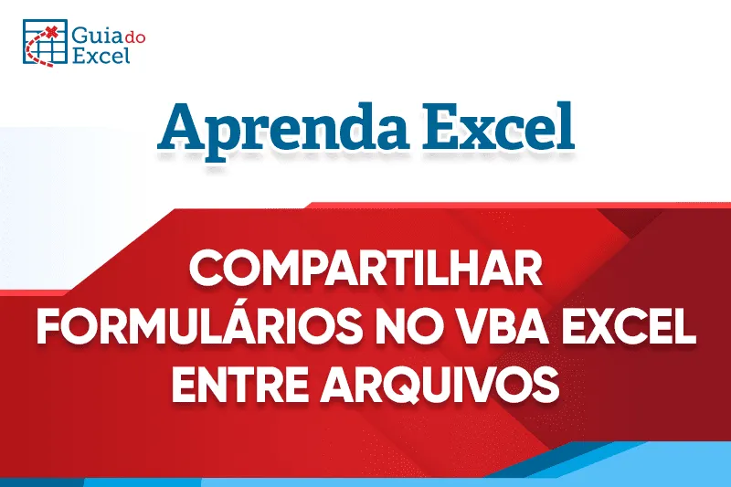 Como compartilhar formulários do VBA entre vários projetos no Excel 10
