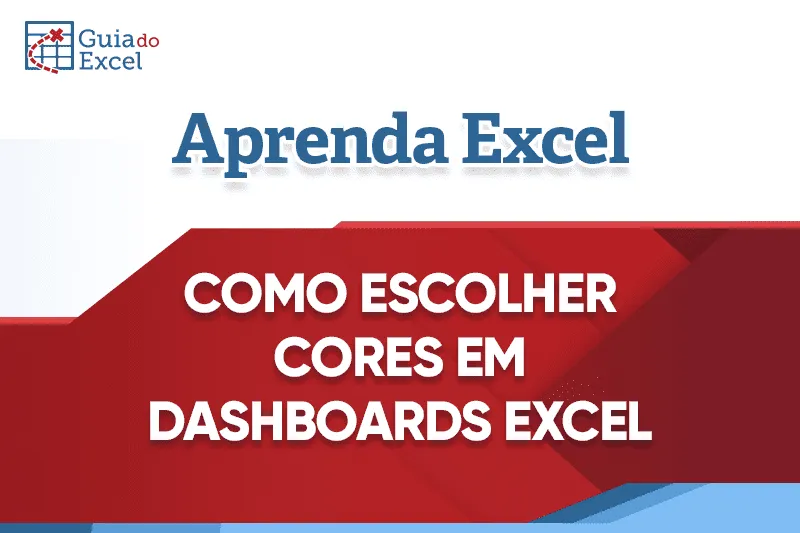 como escolher cores para dashboards excel