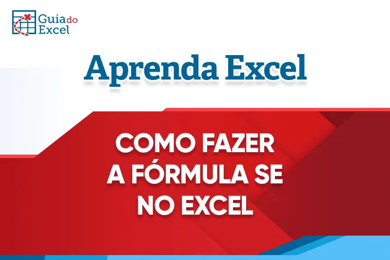 Como fazer a fórmula se no excel capa
