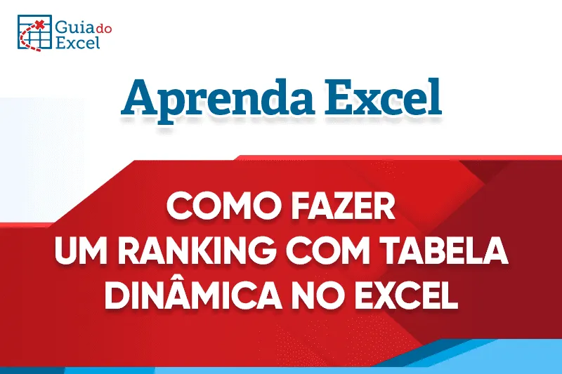 Como fazer um ranking numerado com tabela dinâmica no Excel tutorial