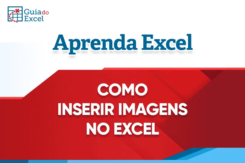 Como inserir imagens no Excel Tutorial