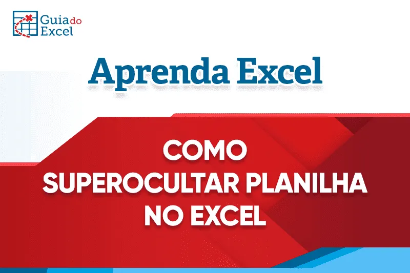 Como superocultar planilhas no Excel capa