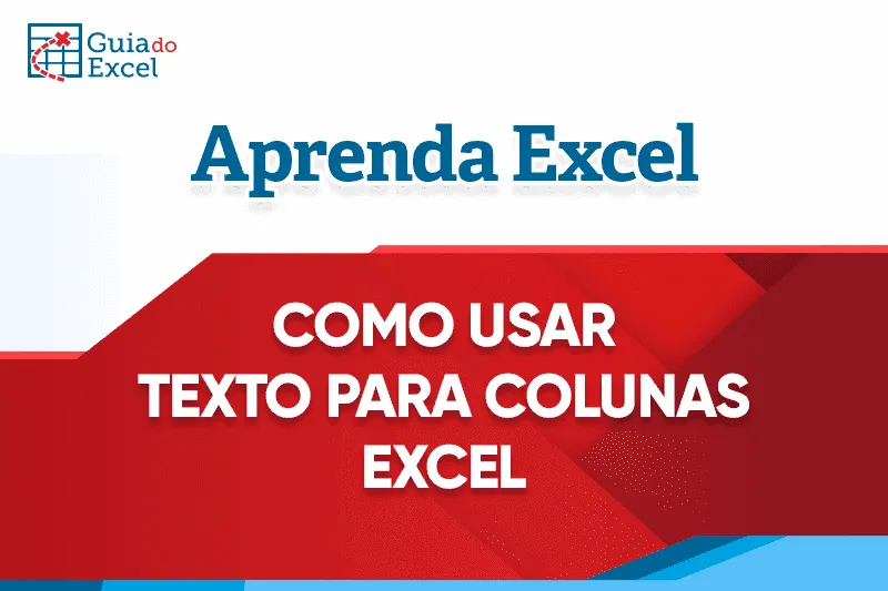 como usar texto para coluna excel