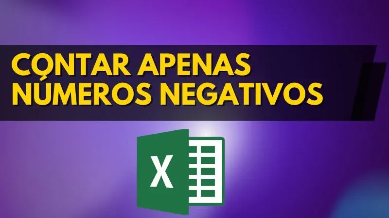 Contar apenas números negativos no Excel