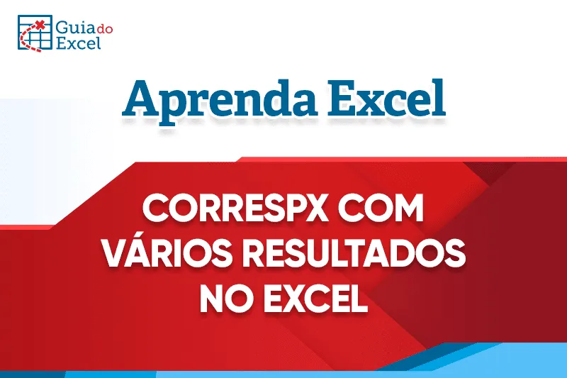 Correspx com vários resultados Excel
