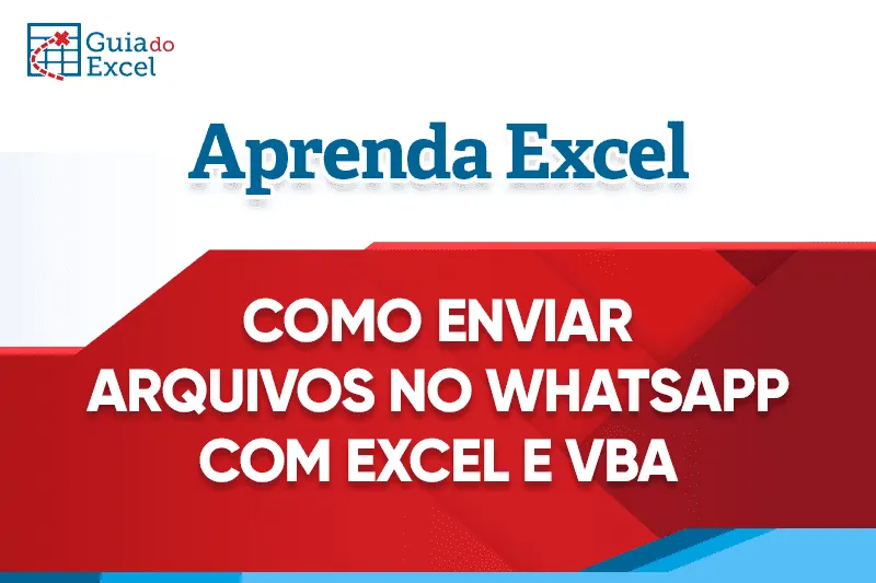 Envio de mensagens com arquivo whatsapp excel vba capa
