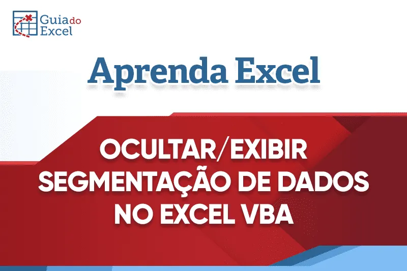 Exibir e ocultar Segmentação de dados no Excel 10