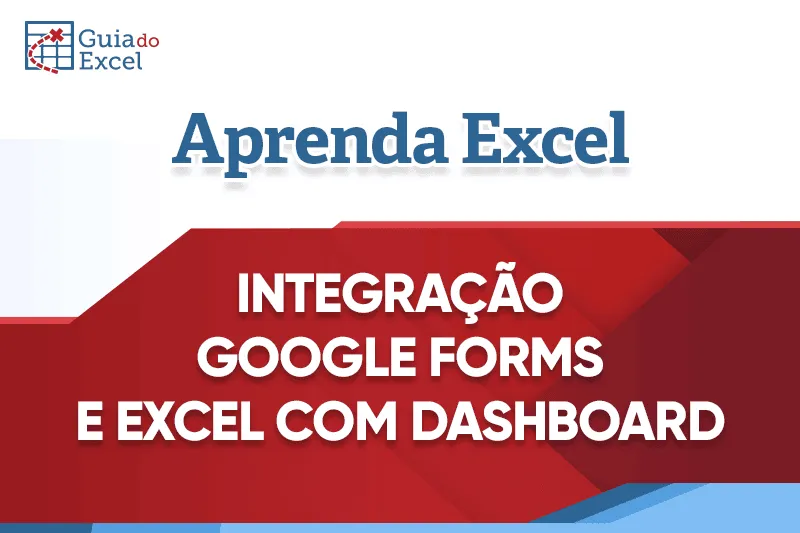 Integração Google Forms e Excel - Dashboard Pesquisa