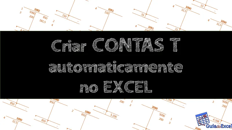 Planilha contas T - Criar contas T automaticamente no Excel